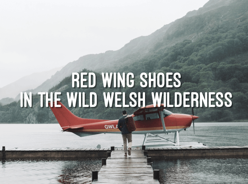 Red Wing Shoes in the Wild Welsh wilderness